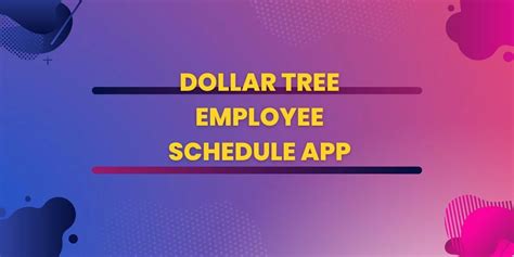 5 workers are employed full-time. . Dollar tree employee schedule app